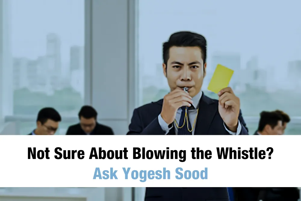 Not_Sure_about_Blowing_The_Whistle._Ask_Yogesh_Sood_JUb6xBdMa