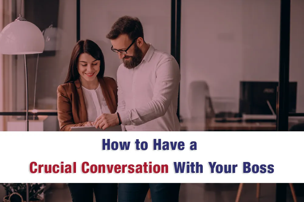 How_to_Have_a_Crucial_Conversation_with_Your_Boss_MHfZQ9zWg