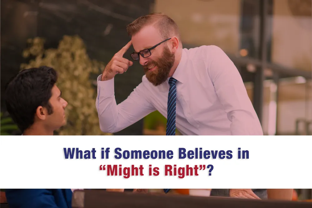 What_if_Someone_Believes_in__Might_is_Right__iBIpr1yOl
